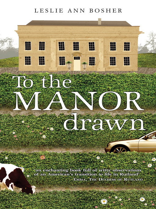 Title details for To the Manor Drawn by Leslie Ann Bosher - Wait list